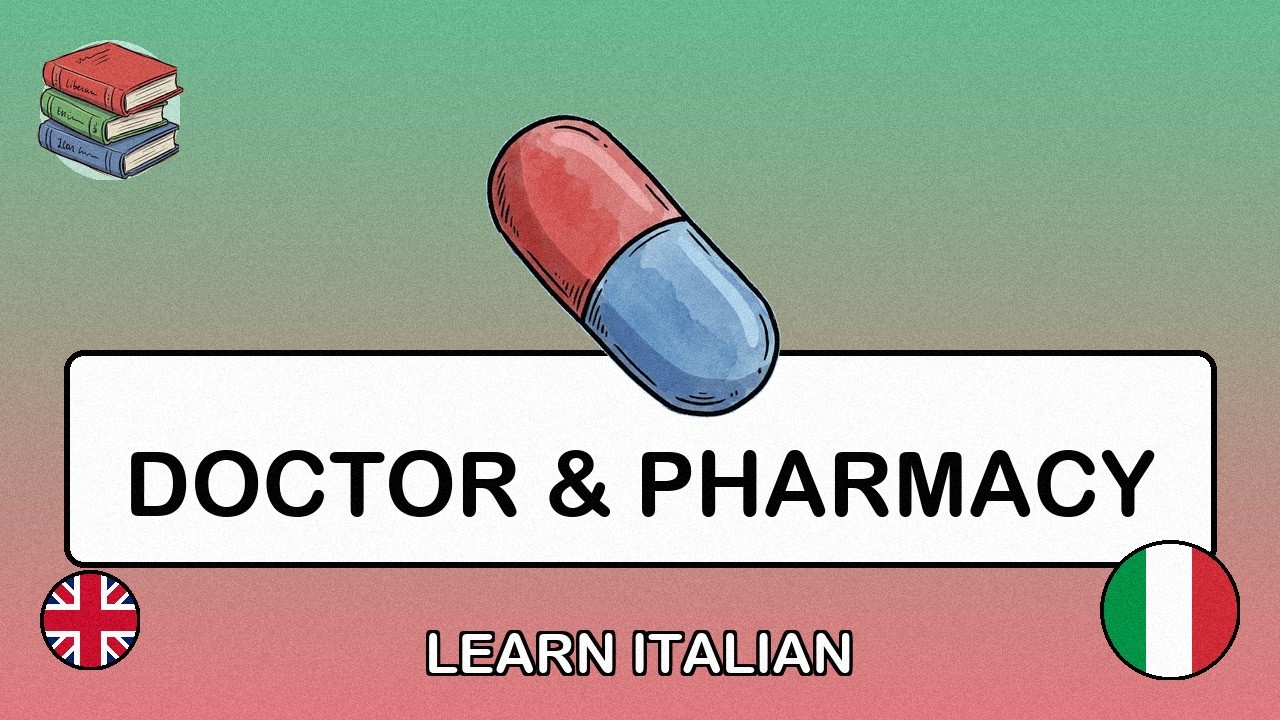 🇬🇧→🇮🇹 Learn Italian - Pharmacy & Doctor Visits