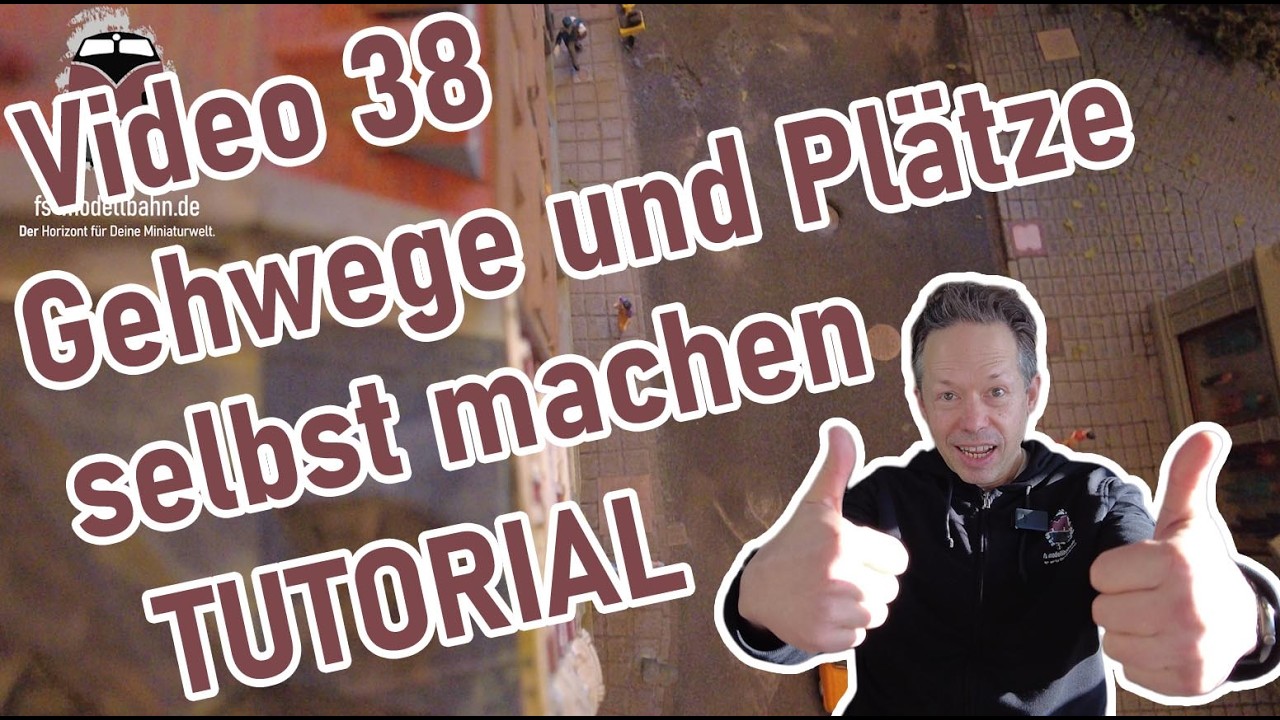 TUTORIAL Gehwege und Plätze selbst gemacht aus Moosgummi -  Video 38
