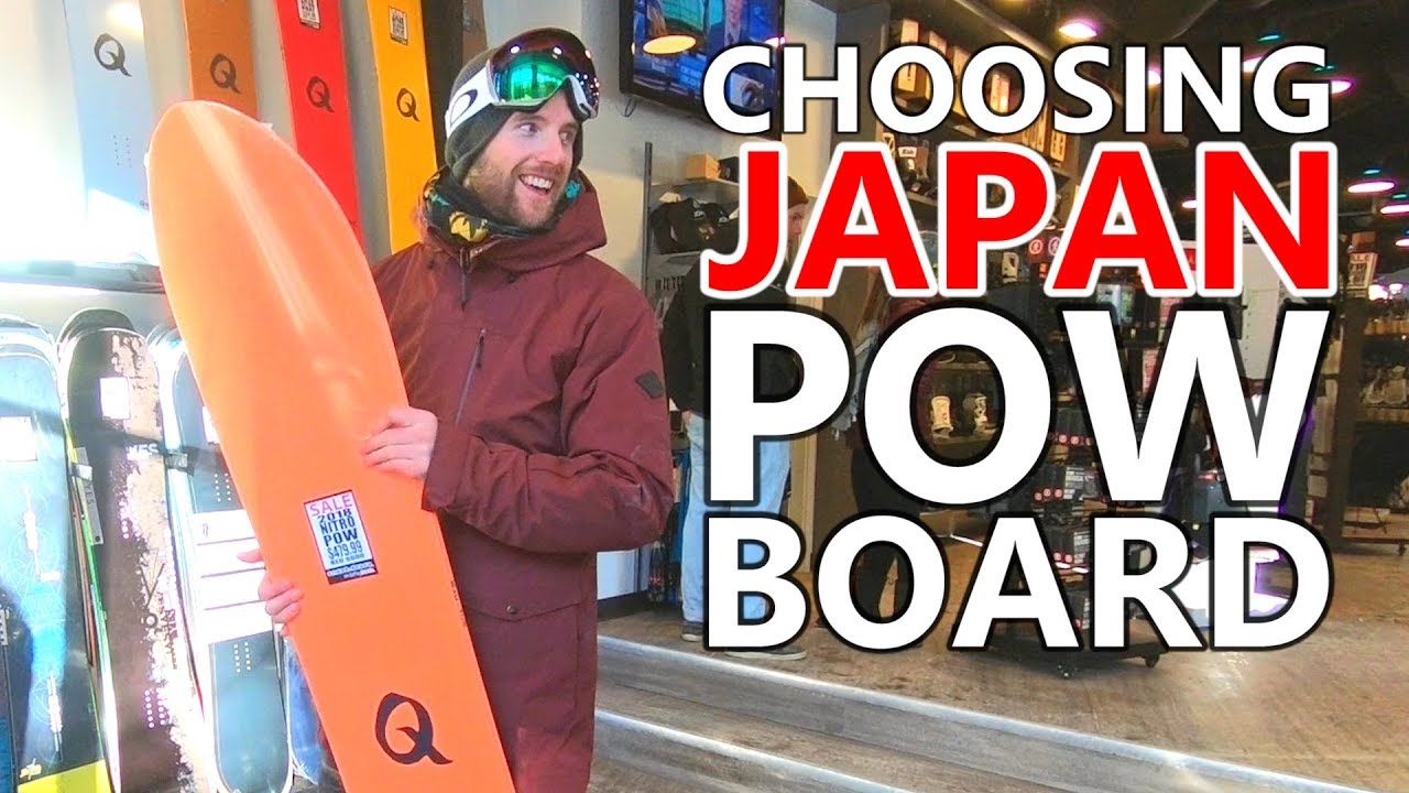 CHOOSING A JAPAN POW SNOWBOARD