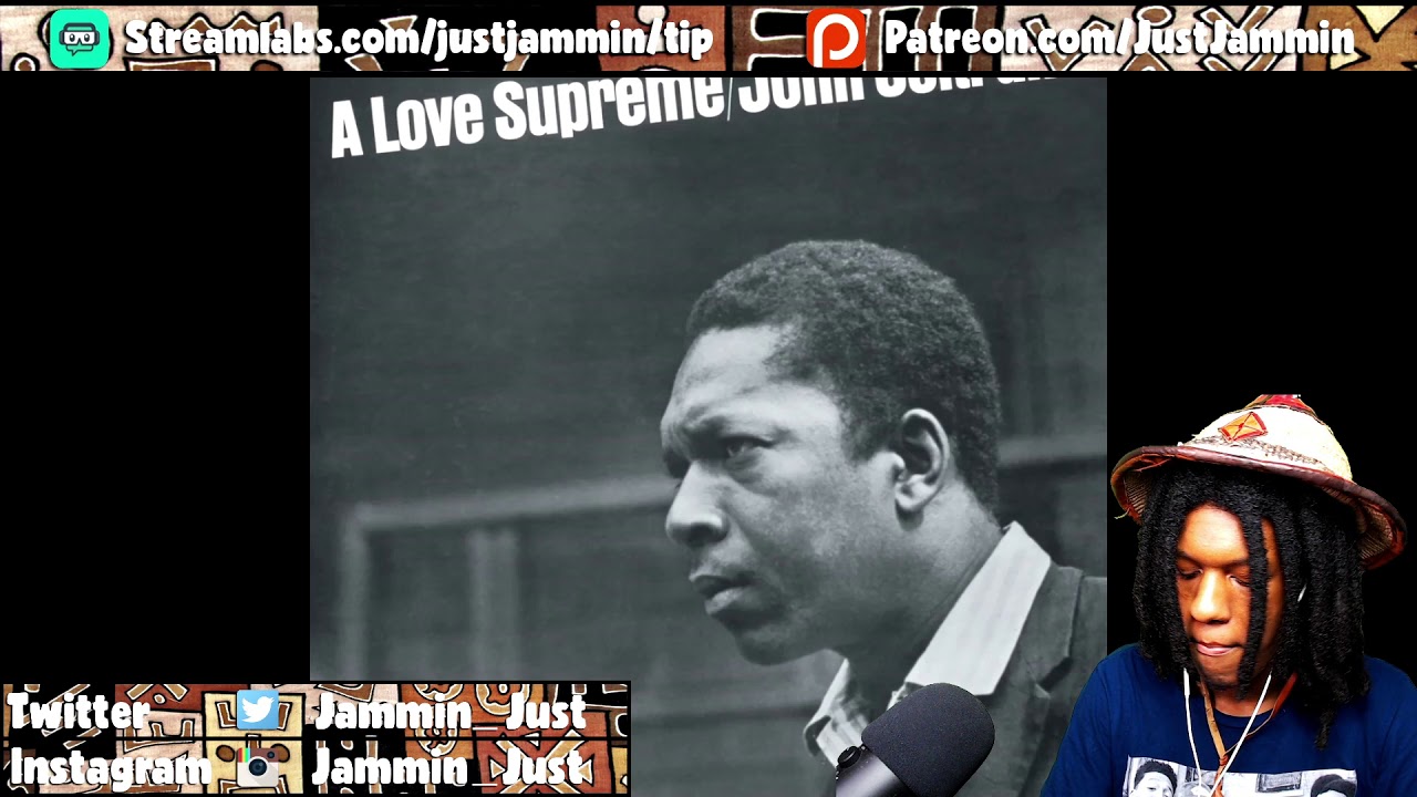 FIRST TIME HEARING John Coltrane - A Love Supreme, Pt. I - Acknowledgement Reaction