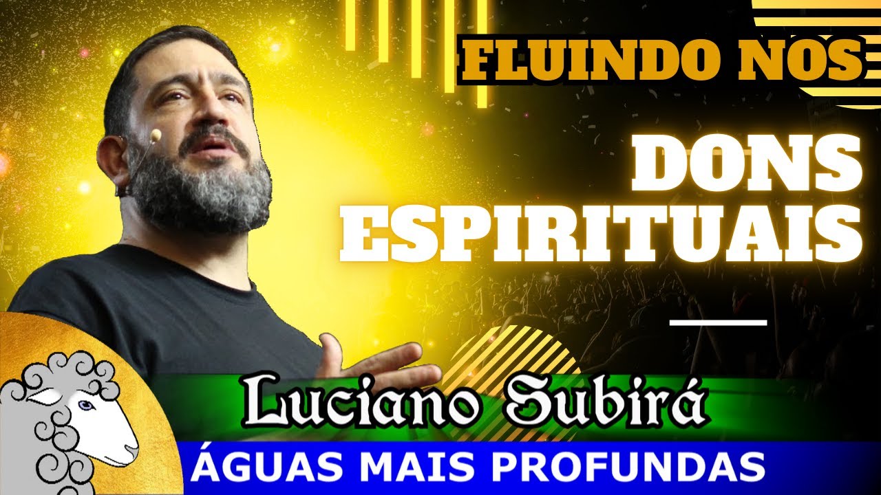 Como funciona a dinâmica dos DONS ESPIRITUAIS - Luciano Subirá