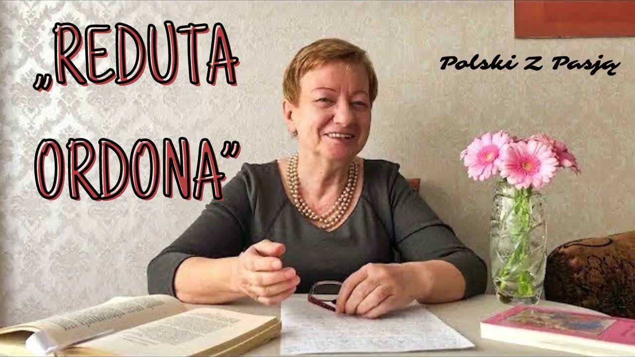 „REDUTA ORDONA” Adam Mickiewicz 115 POLSKI Z PASJĄ
