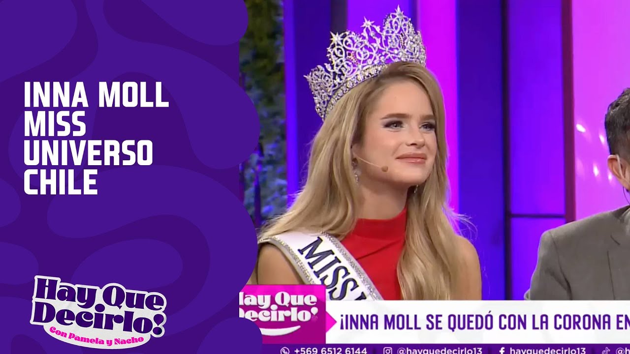 Inna Moll Miss Universo Chile visita el programa | Hay Que Decirlo