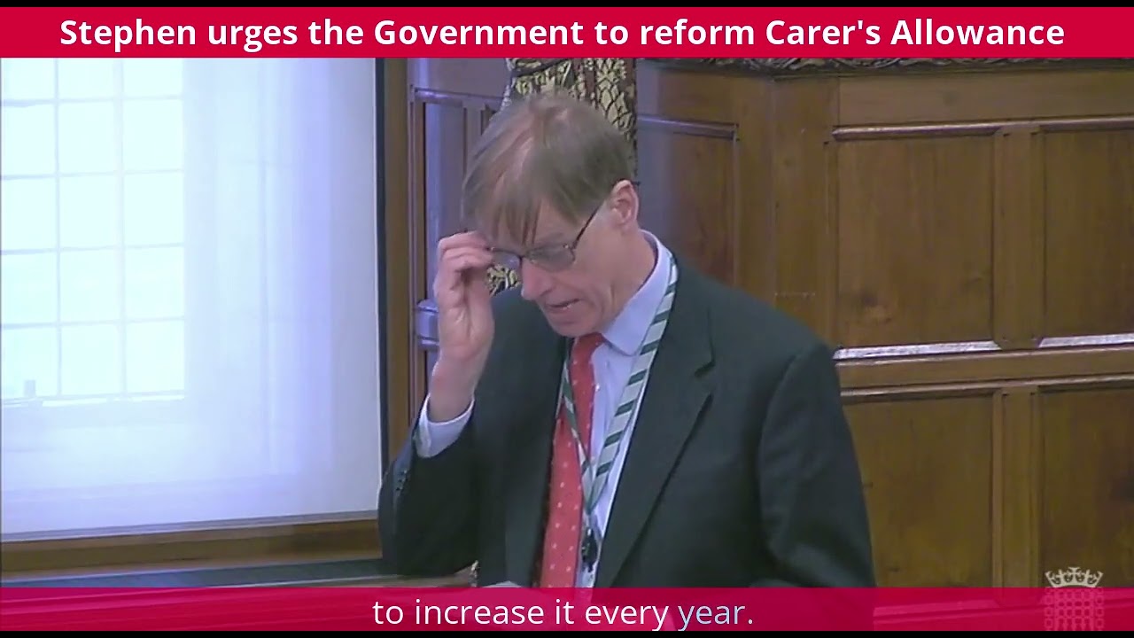 Stephen urges the Government to reform Carer's Allowance