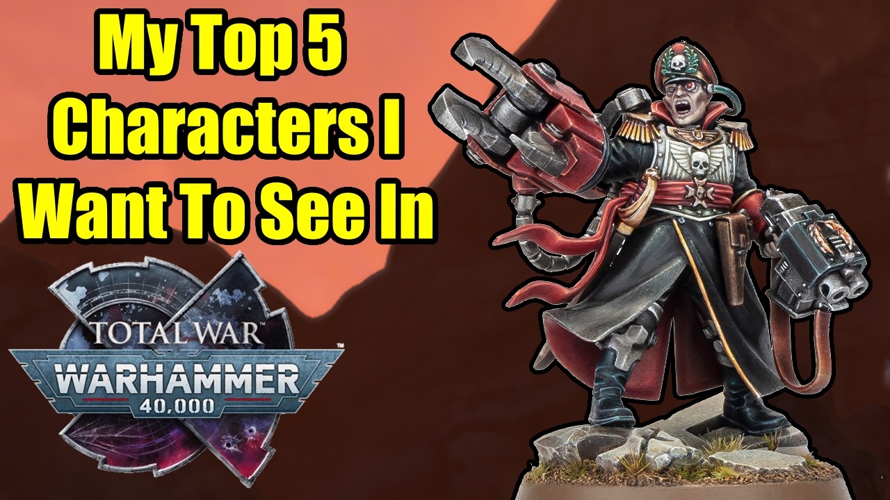 Top 5 Most Anticipated Characters I want In Total War Warhammer 40,000