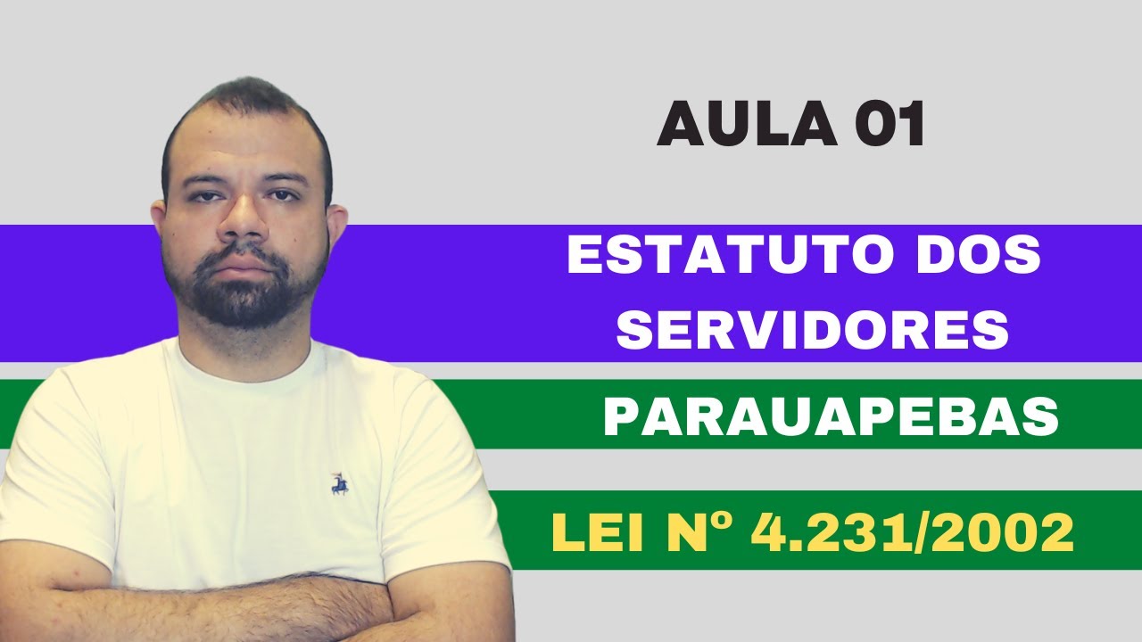 Estatuto dos Servidores Públicos do Município de Parauapebas [AULA 01]