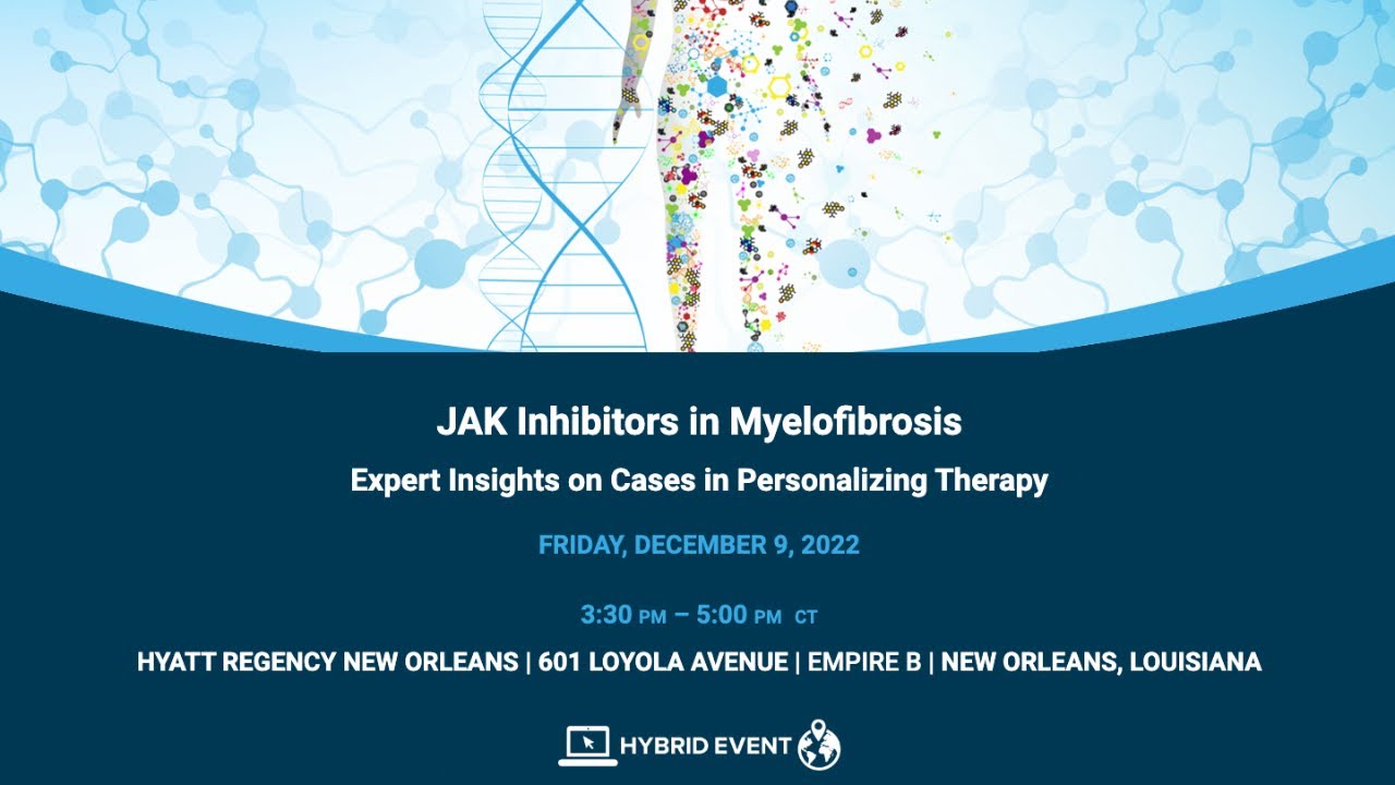 JAK Inhibitors in Myelofibrosis: Expert Insights on Cases in Personalizing Therapy