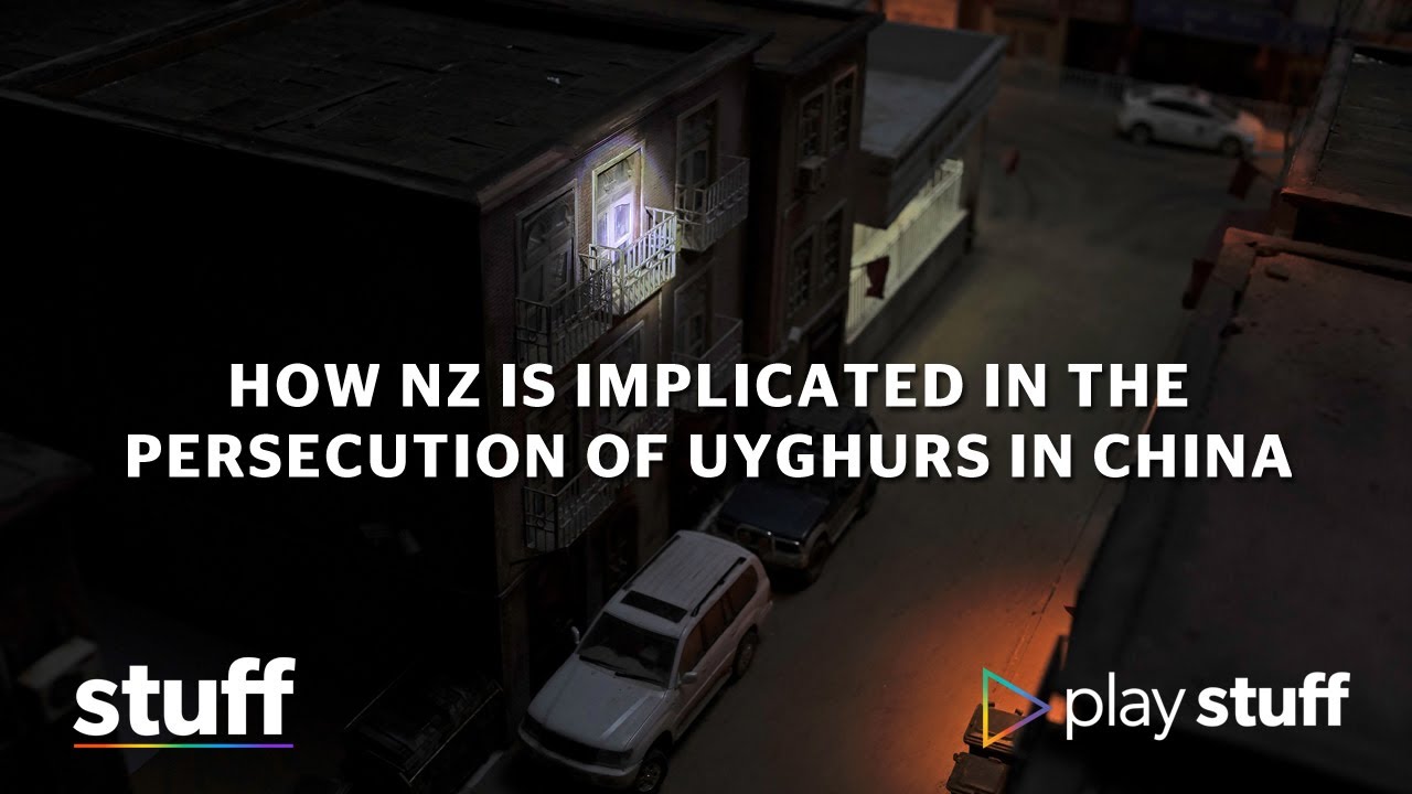 Deleted: How New Zealand is implicated in the persecution of Uyghurs in China | Stuff.co.nz