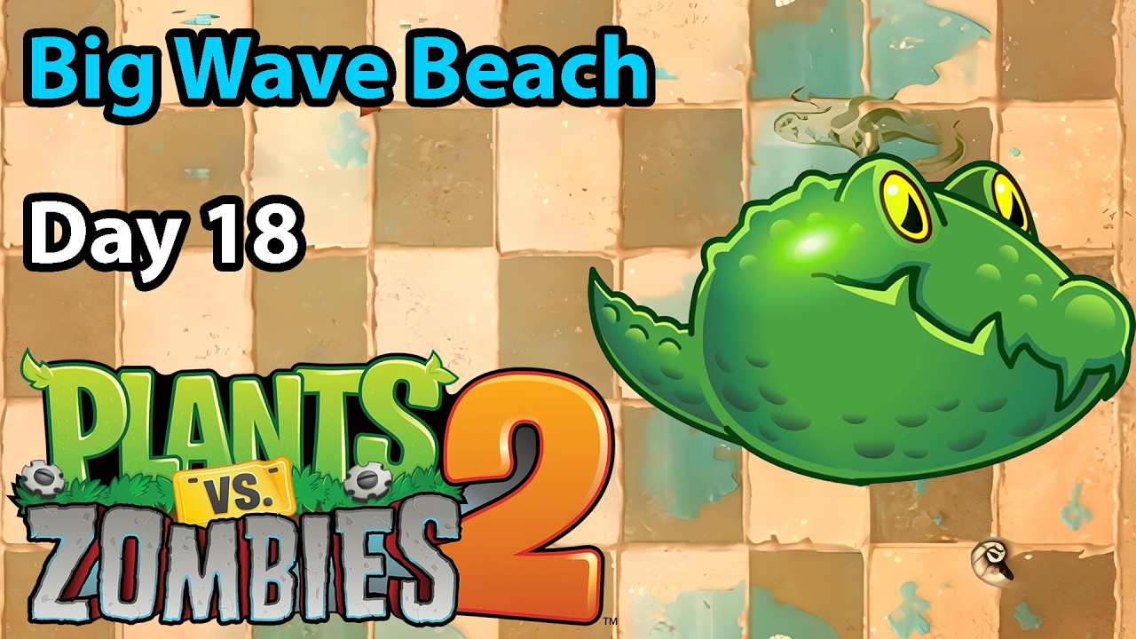 Plants vs. Zombies 2 | Big Wave Beach Day 18
