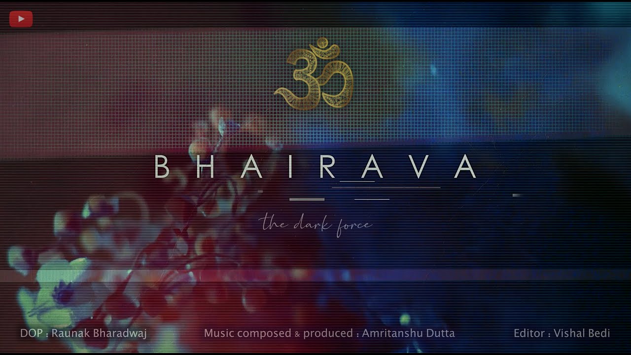 Bhairava 'The dark force' | Amritanshu Dutta | New Instrumental 2020