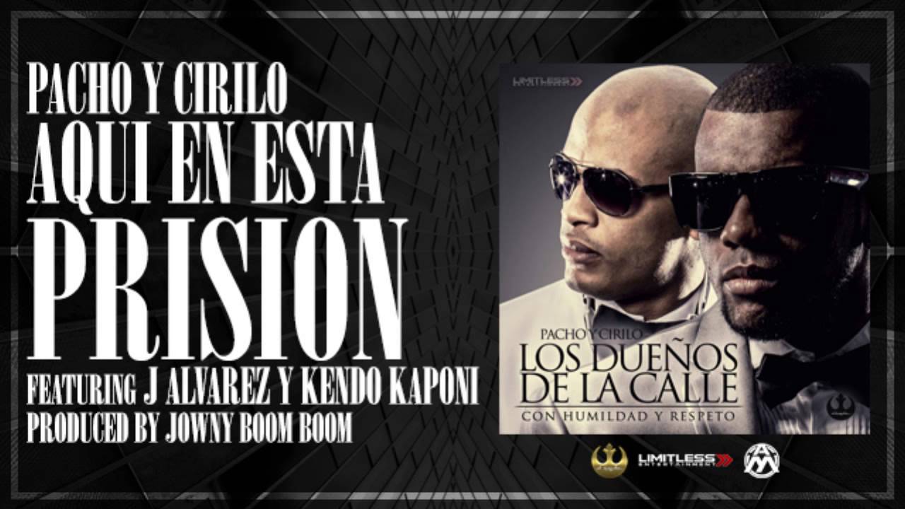 8. Pacho y Cirilo Ft. J Alvarez - Aqui En Esta Prision