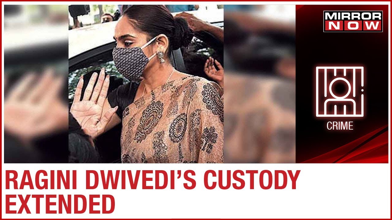 Ragini Dwivedi's police custody extended by 5 days for alleged drug racket link