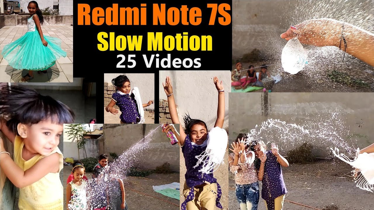 Redmi Note 7S Slow Motion Camera Test & 25 Slow Motion Videos