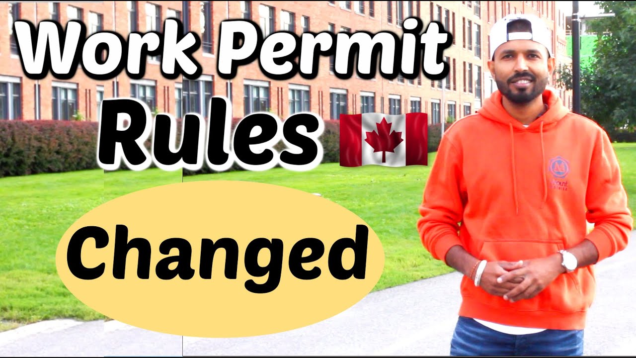 Canada Immigration 2020 Changed Work Permit Rules | Fully Explained