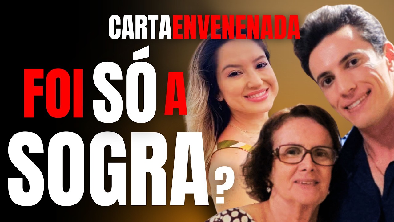 CARTA ENVENENADA - SOGRA DE LARISSA RODRIGUES MANDA CARTA Q FALA COMO FILHA E NORA FORAM ENVENENADAS