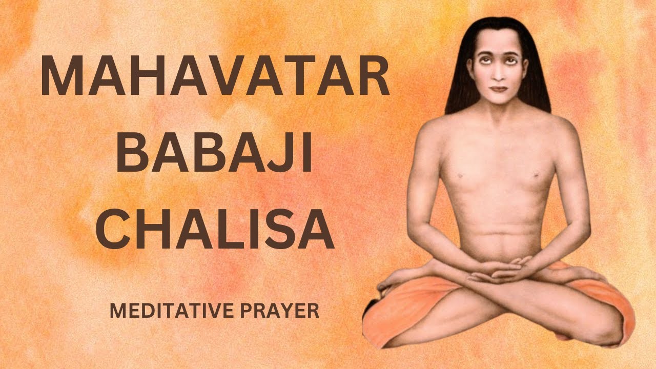 Mahavatar Babaji Chalisa Dhyana | Meditate on this Chalisa Mantra of Babaji #mahavatarbabaji