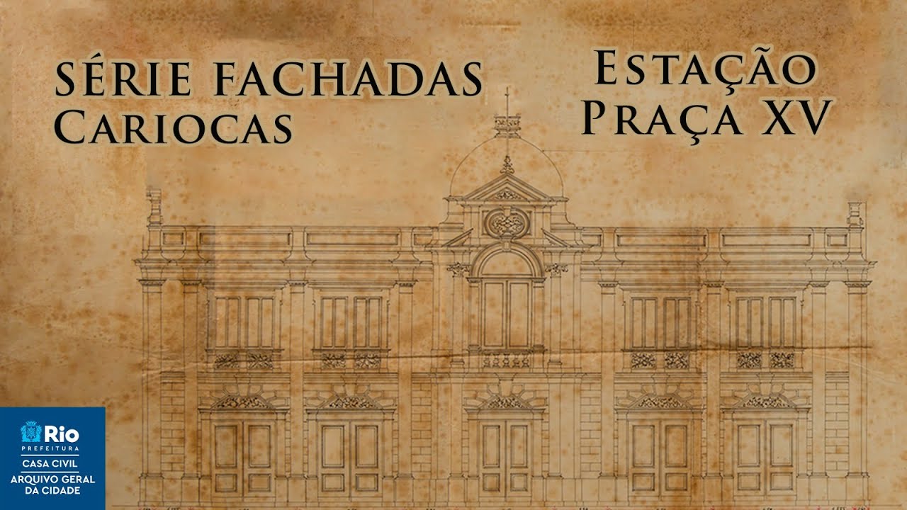 Fachadas Cariocas: terminal hidroviário da Praça XV