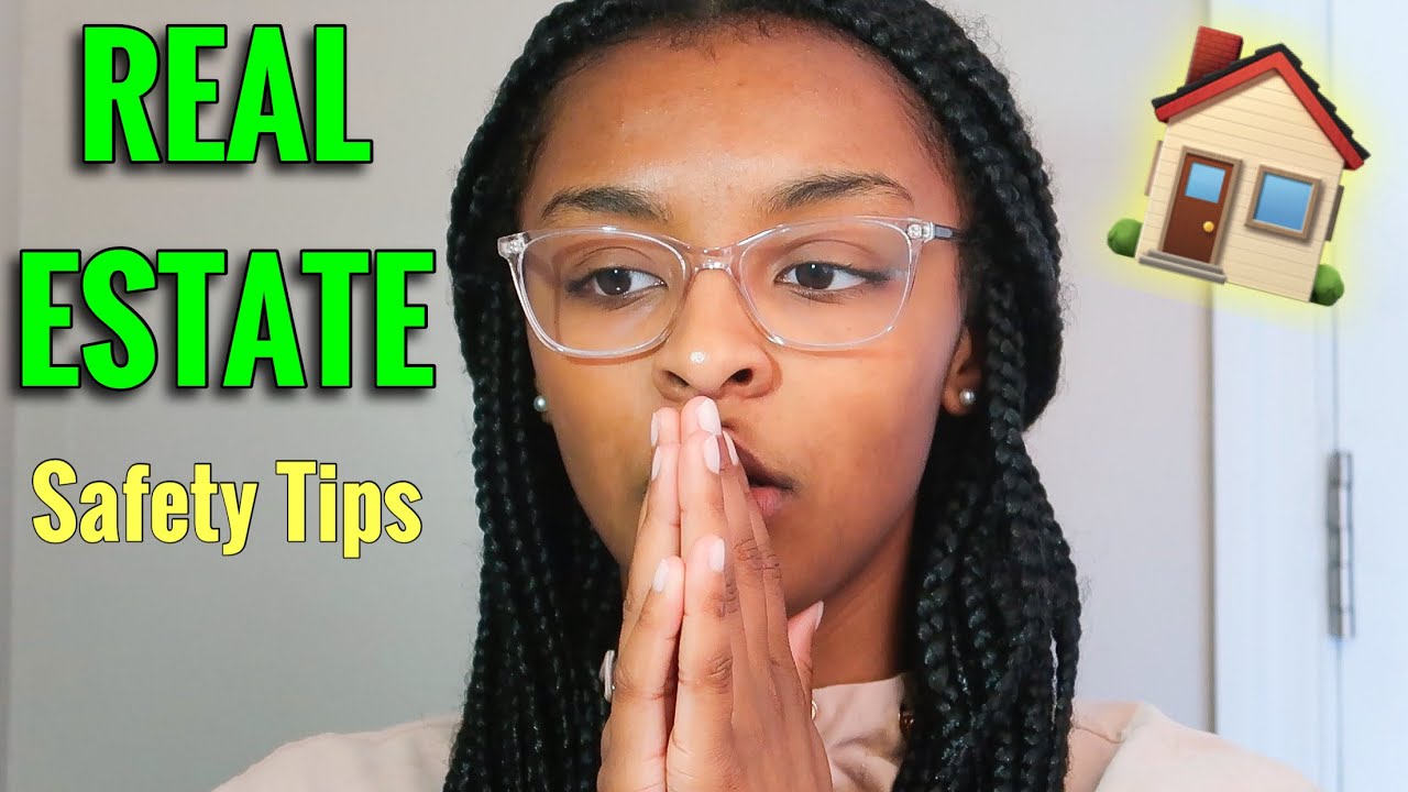 How To Stay Safe In Real Estate | Real Estate Agent