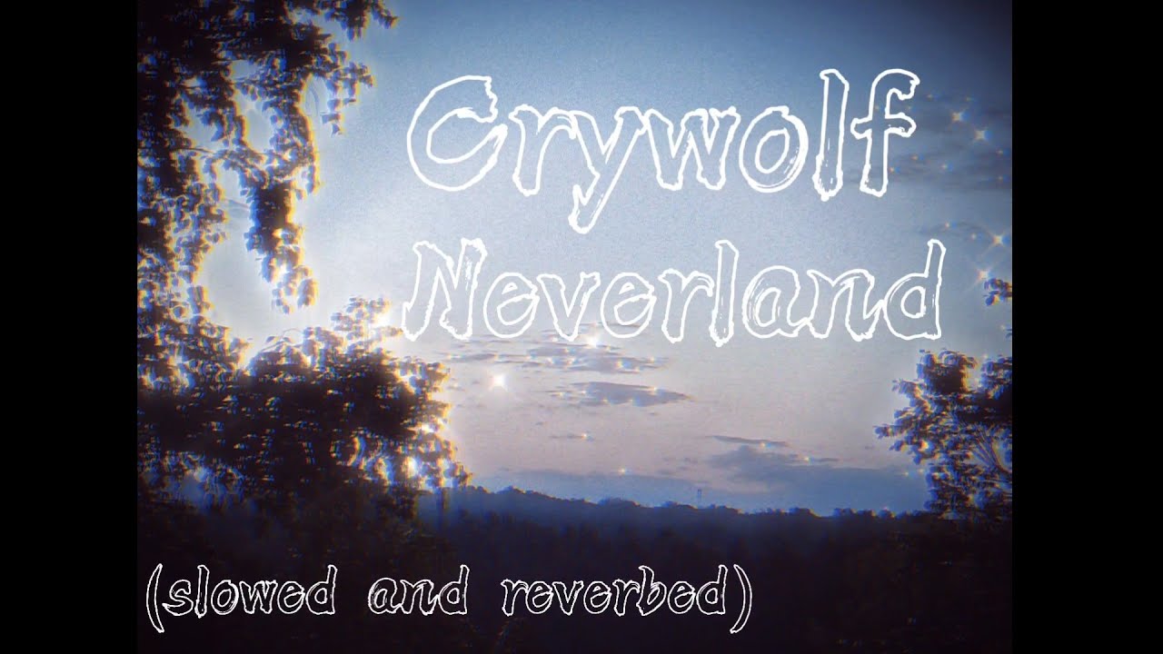 𝑪𝒓𝒚𝒘𝒐𝒍𝒇 - 𝑵𝒆𝒗𝒆𝒓𝒍𝒂𝒏𝒅 ꧁𝒔𝒍𝒐𝒘𝒆𝒅 & 𝒓𝒆𝒗𝒆𝒓𝒃𝒆𝒅꧂ ✩𝑳𝒚𝒓𝒊𝒄𝒔✩