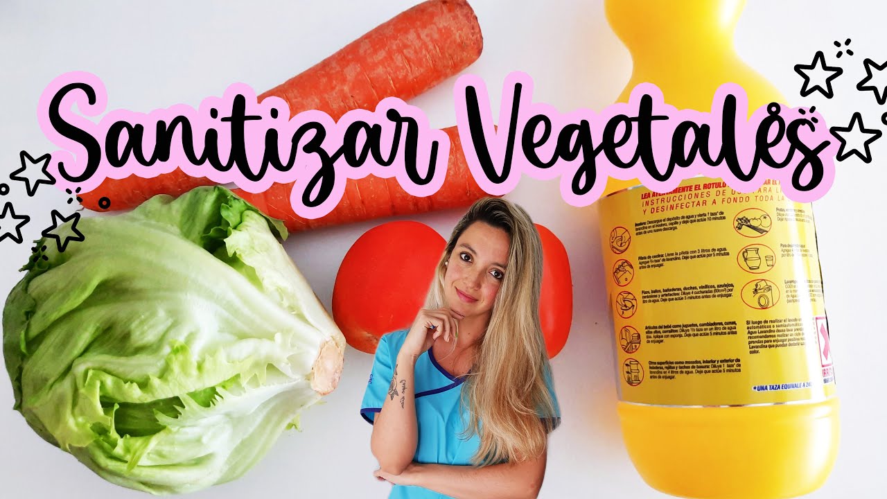 C&oacute;mo SANITIZAR vegetales