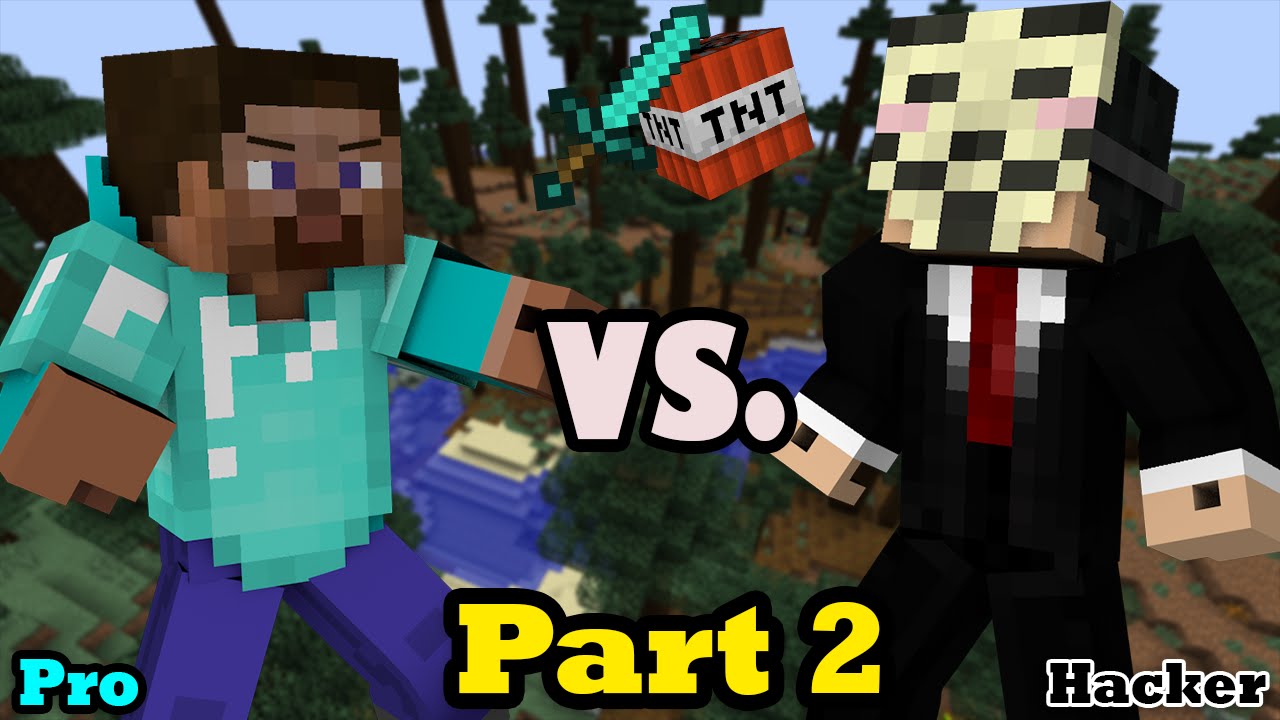 Hacker VS. Pro - Minecraft Animation PART 2