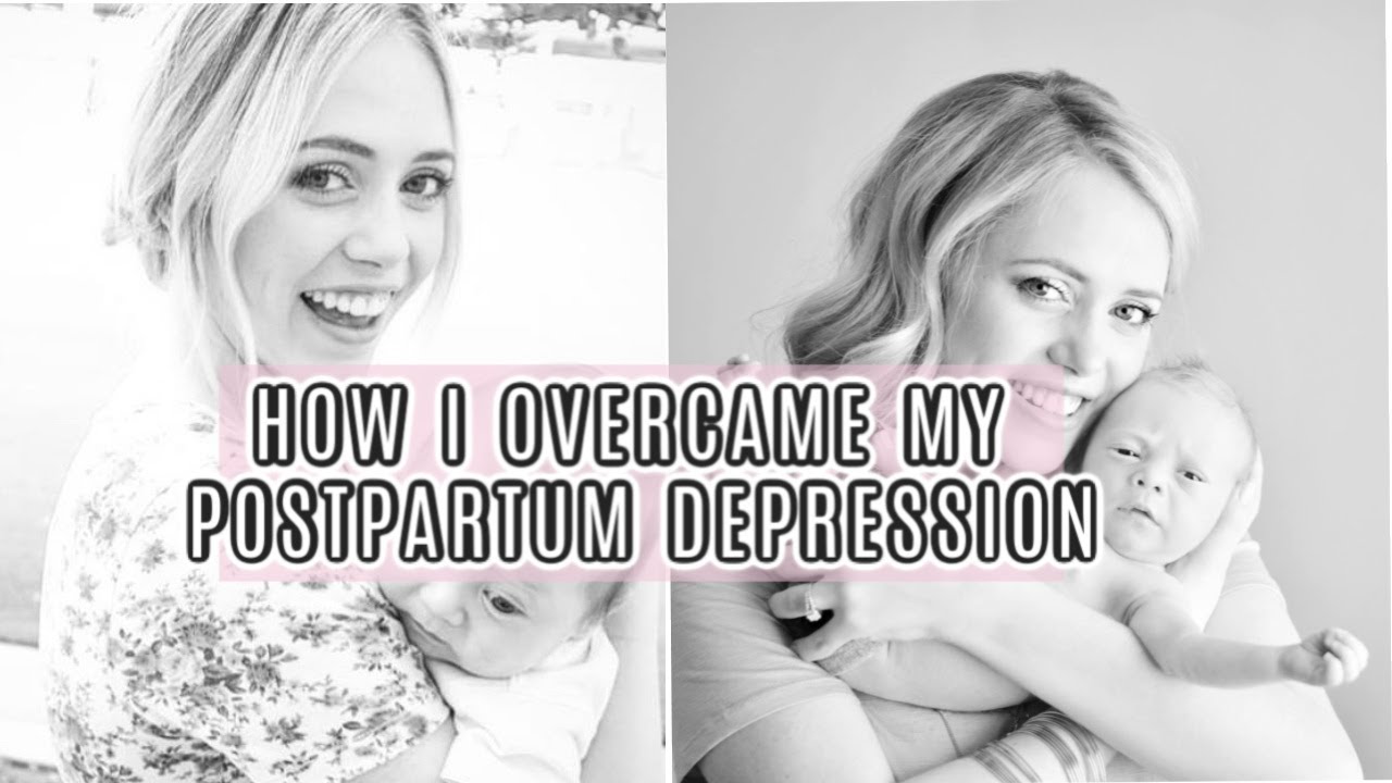 How I Overcame My Postpartum Depression | My Postpartum Depression Story