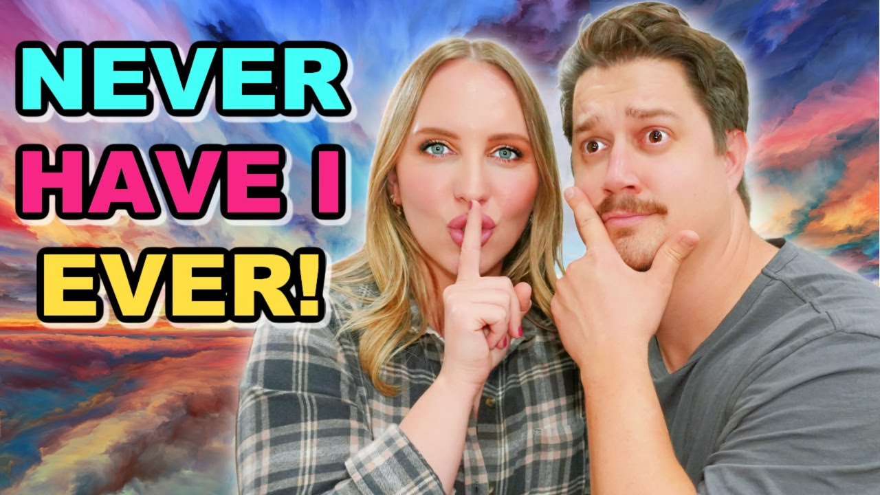 Never Have I Ever!