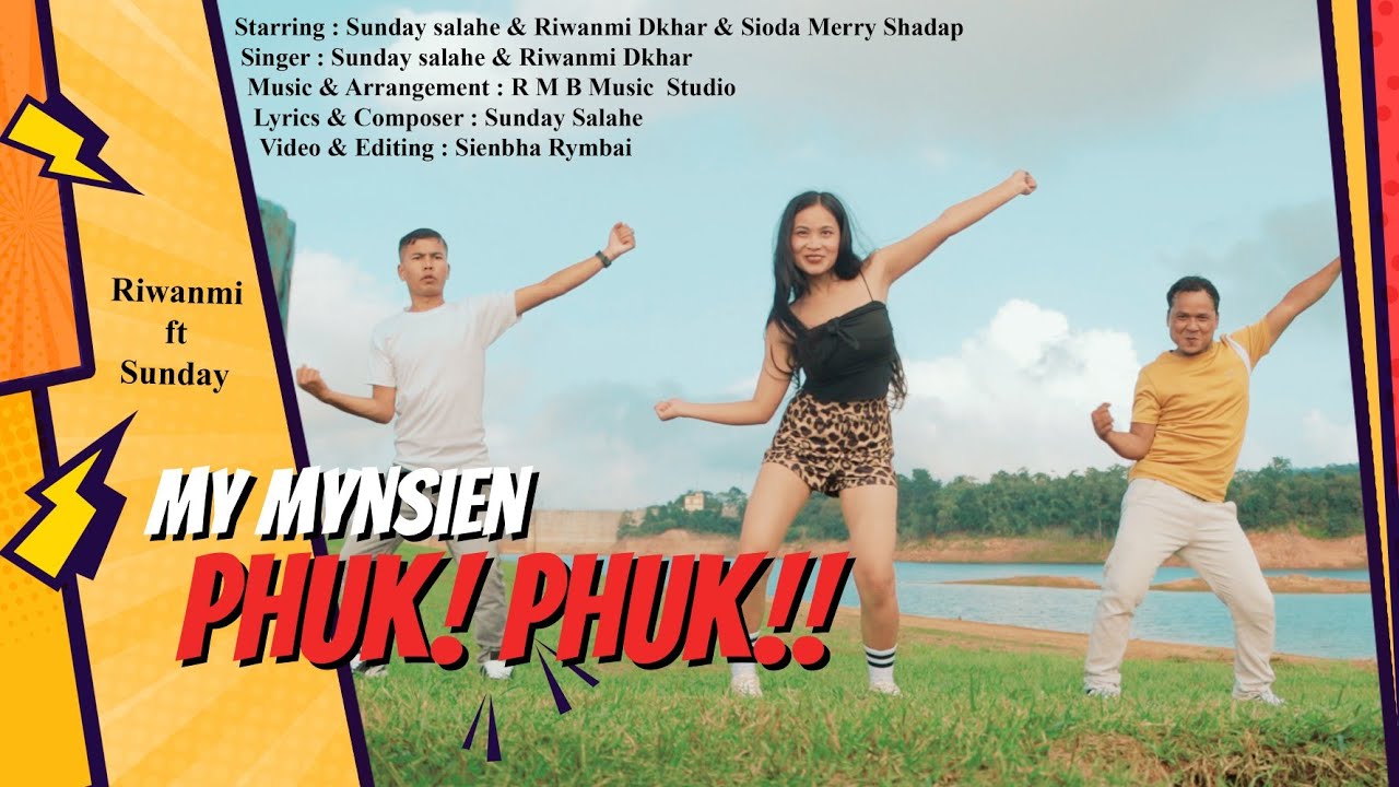 My Mynsien PHUK PHUK   Riwanmi ft Sunday   Official Music Video