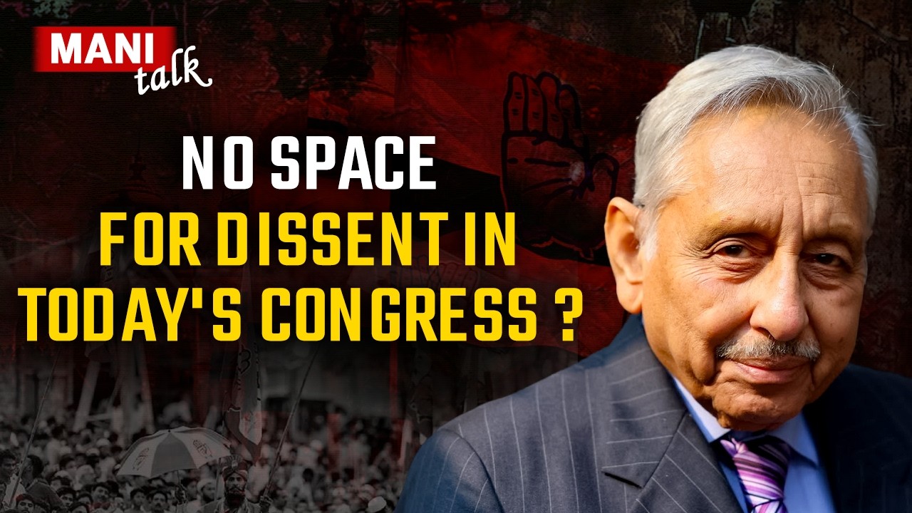 No Space for Dissent in Today’s Congress? | Mani Shankar Aiyar Speaks Out | MANI TALK Ep. 2