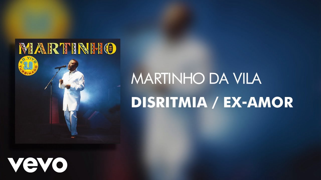 Martinho Da Vila - Disritmia / Ex-Amor (Ao Vivo) (Áudio Oficial)