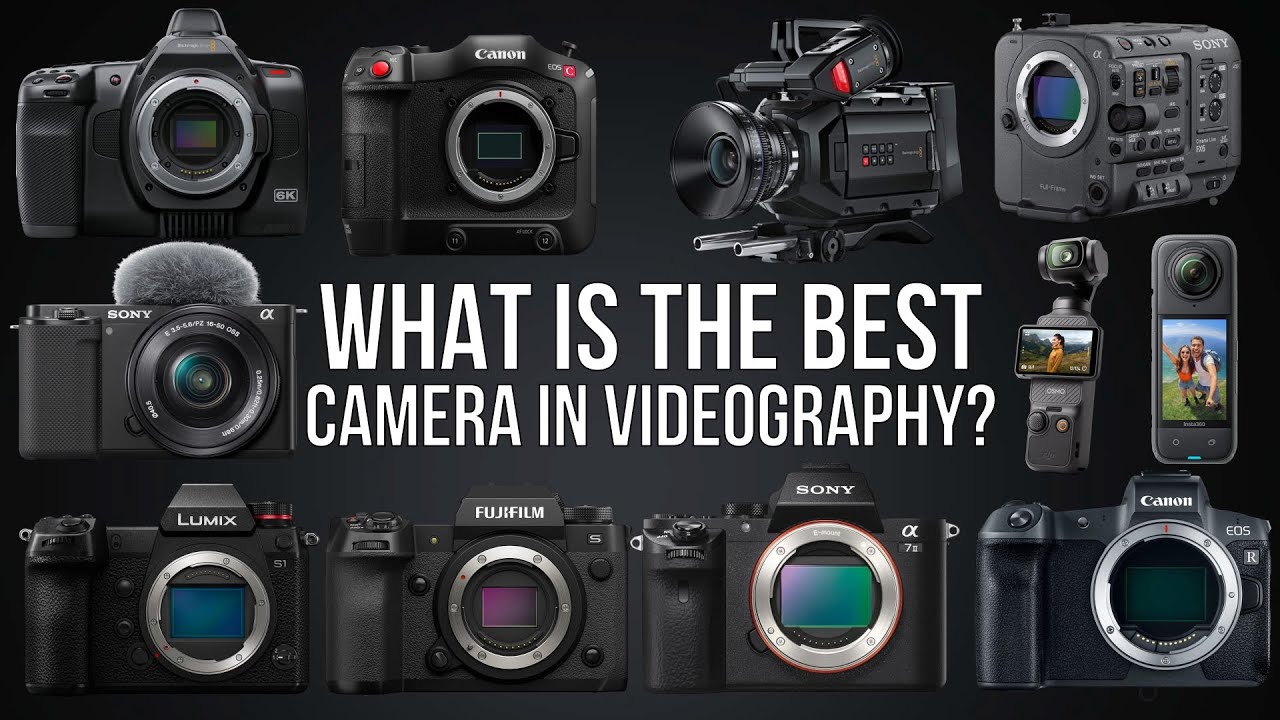 WHAT IS THE BEST CAMERA IN VIDEOGRAPHY