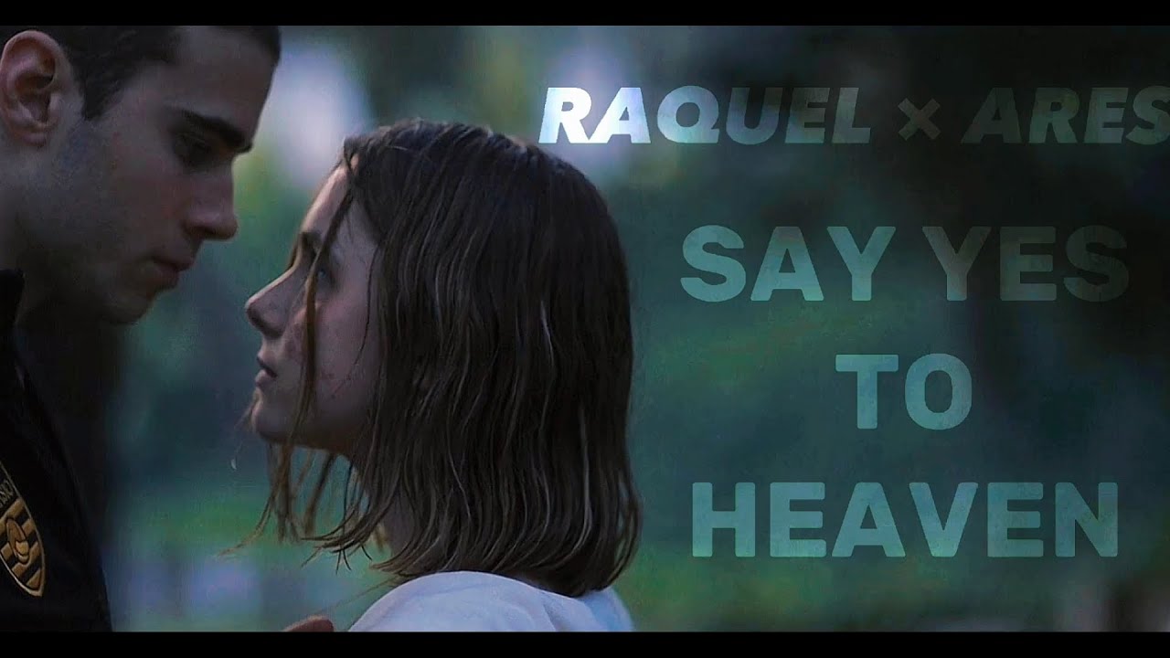 Raquel × Ares : Say Yes To Heaven | Through My Window 1