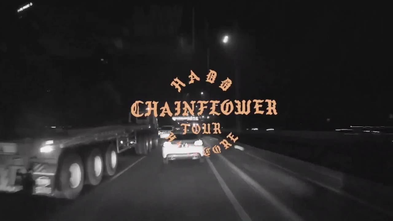 Hadd Chainflower Tour Documentary