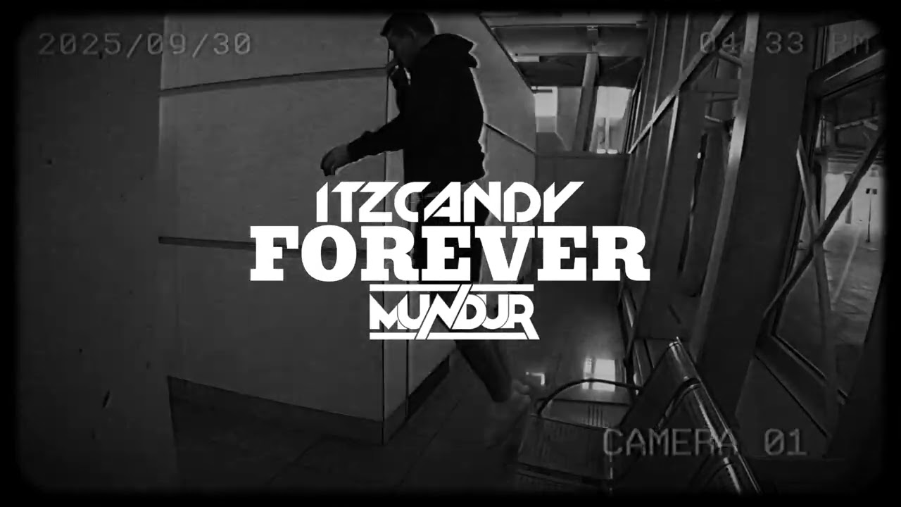 MUNDUR x itzcandy - FOREVER (Original Mix)
