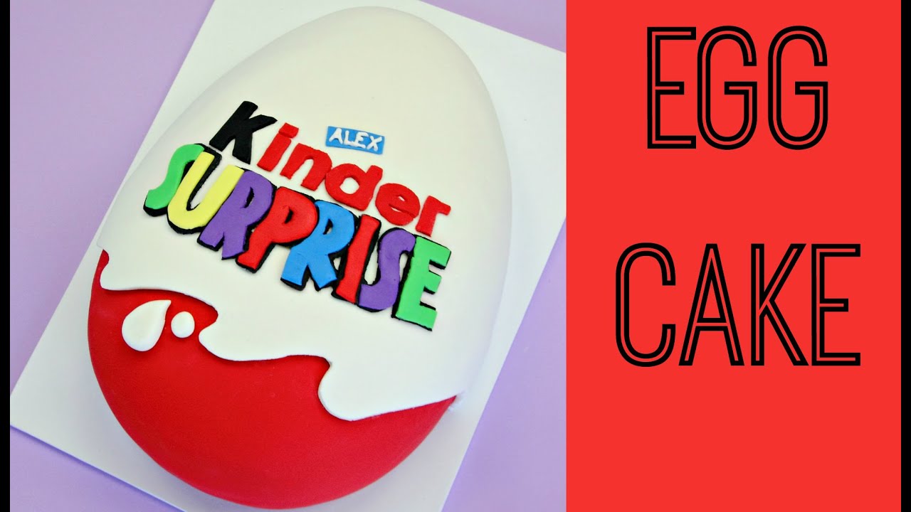 Giant Kinder Surprise Cake - CAKE STYLE
