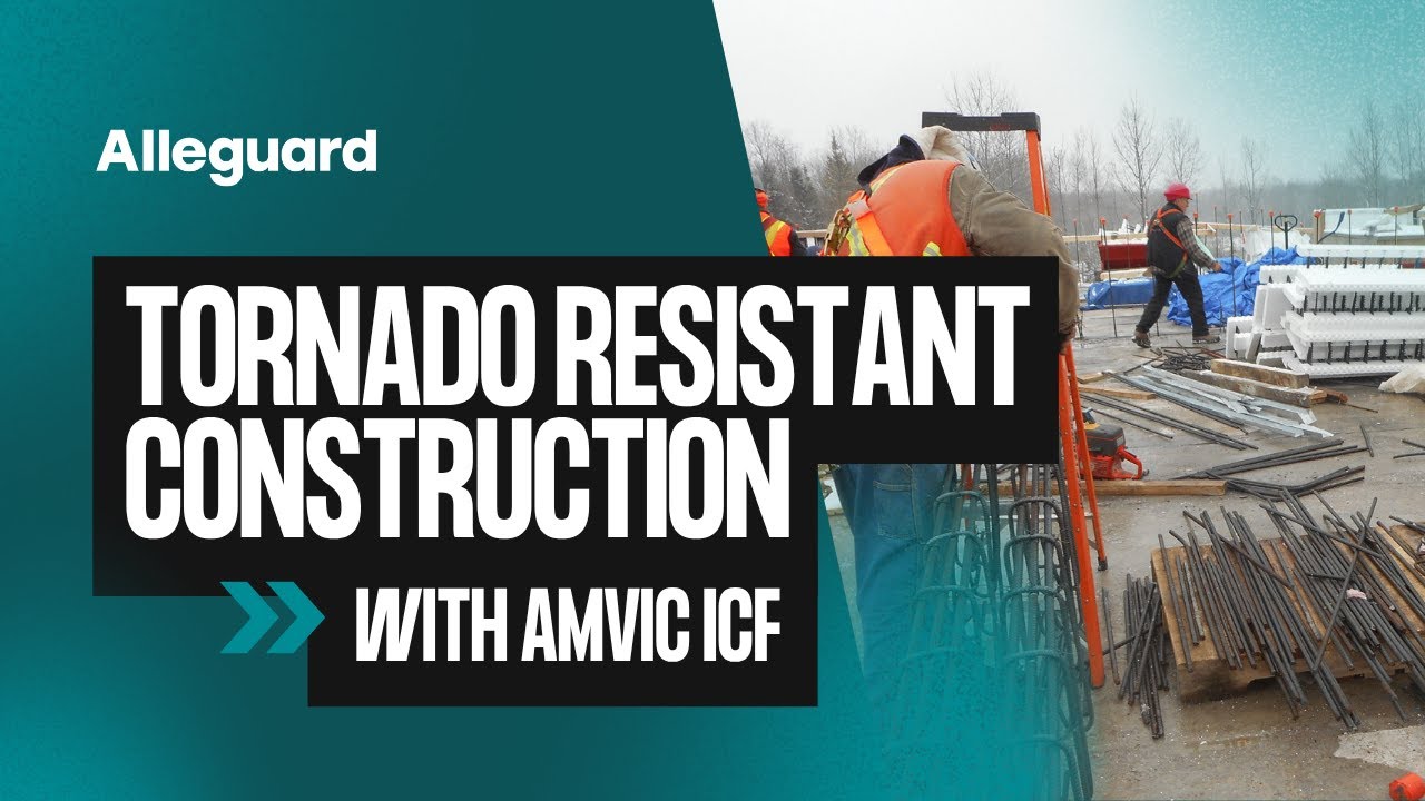 Tornado Resistant Construction with Amvic ICF