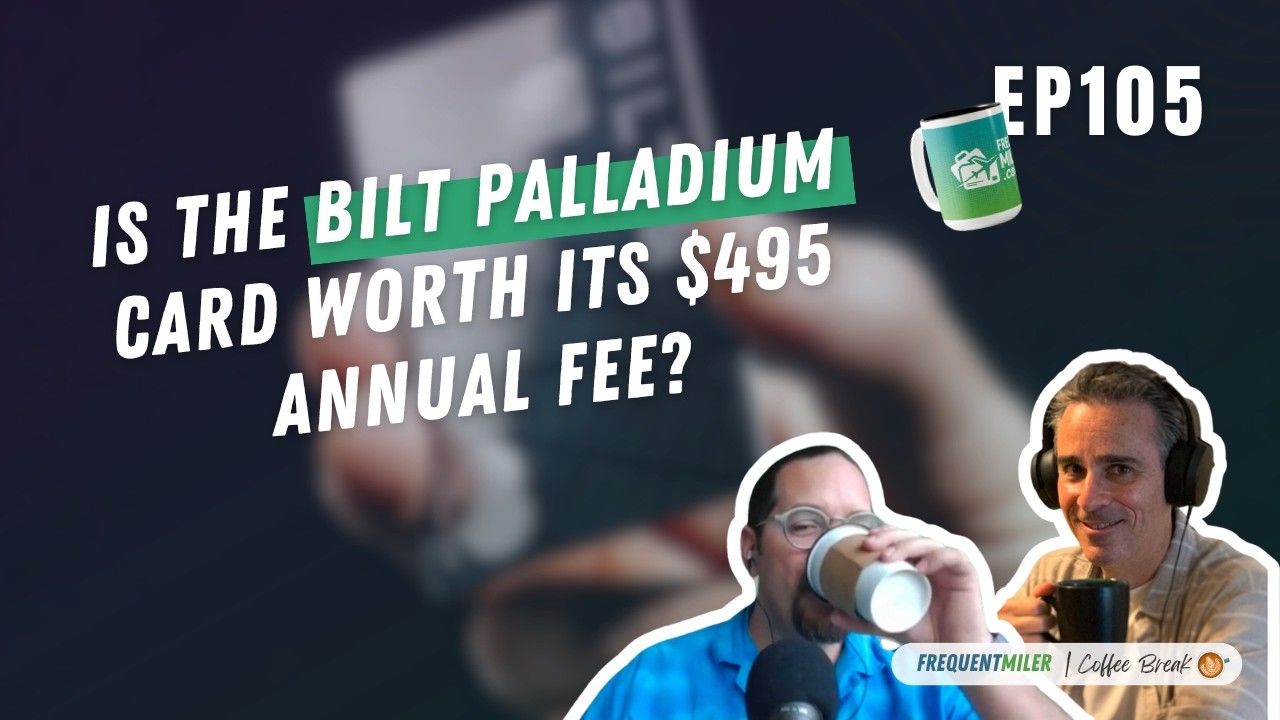 Стоит ли карта Bilt Palladium своих 495 долларов в год? | Кофе-брейк, выпуск 105 | 12.05.2026