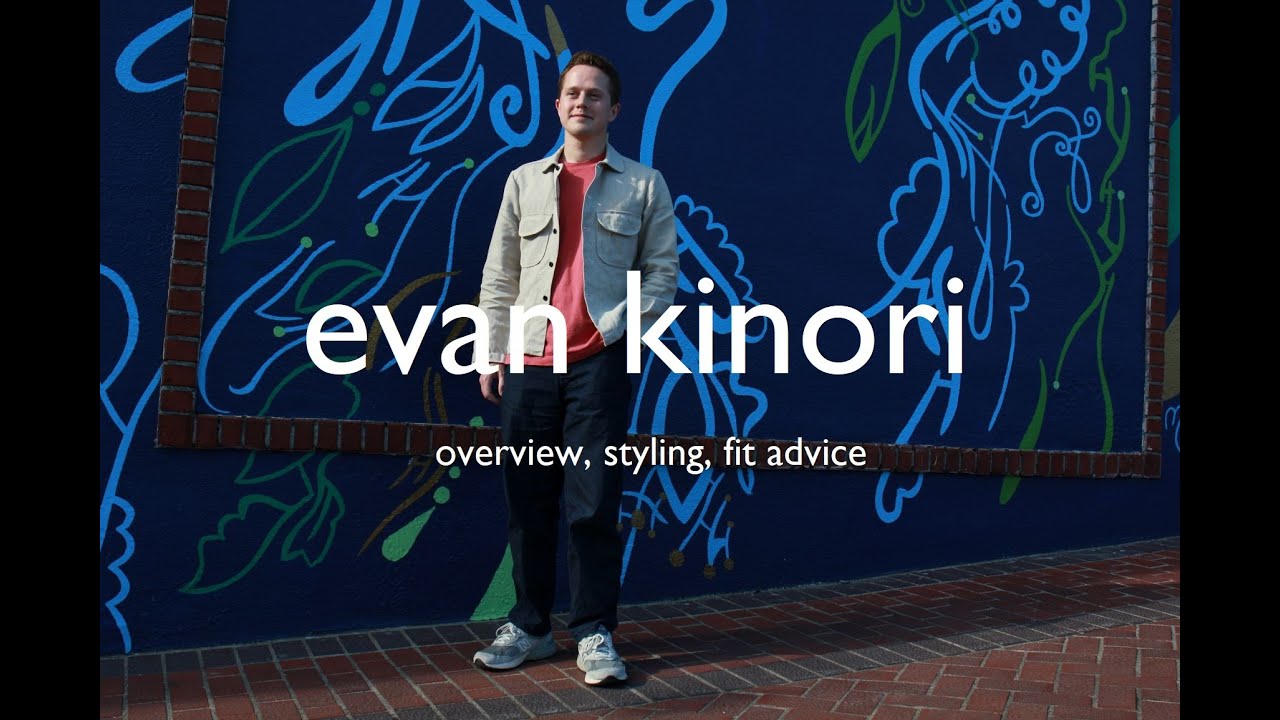 evan kinori (overview, styling, sizing)