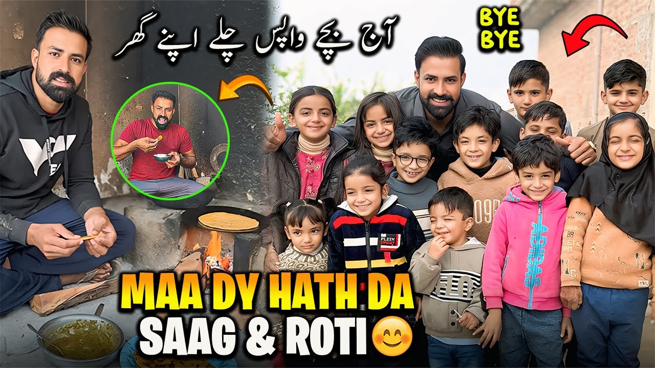 Maa Dy Hath Da Saag & Makki Di Roti 😋 | رونکاں ختم بچے اپنے گھر واپس چلے