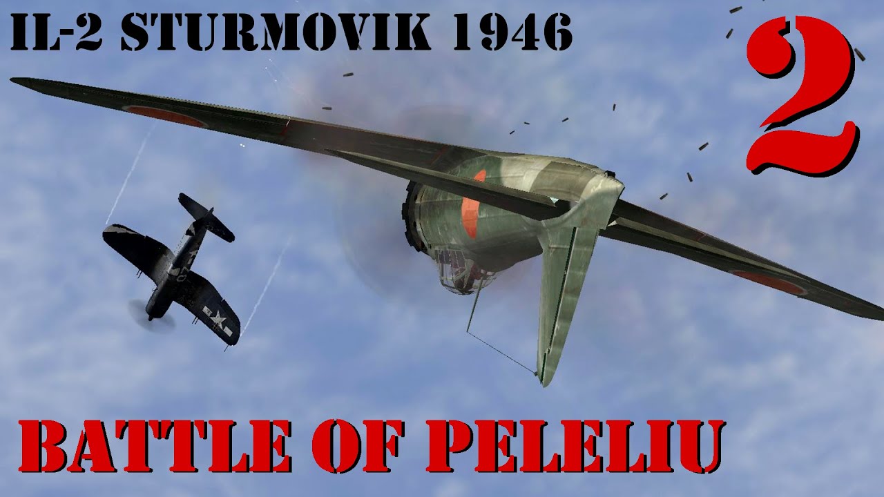 IL-2 1946: Battle of Peleliu - A6M5 Zero Campaign - Part 2: Corsairs Spotted!