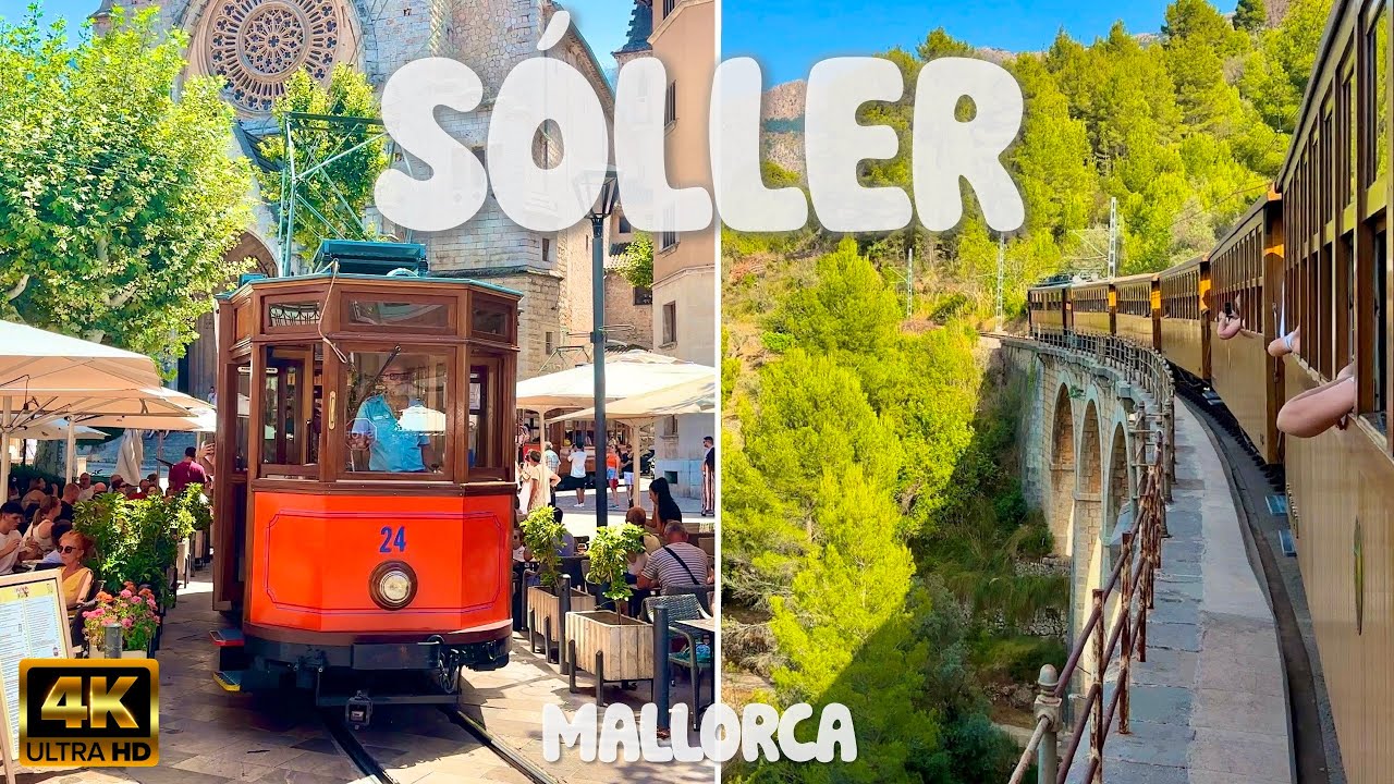 SOLLER (Mallorca) with historic train ride and tram to Port de Soller – Spain 🇪🇸 [4K video]