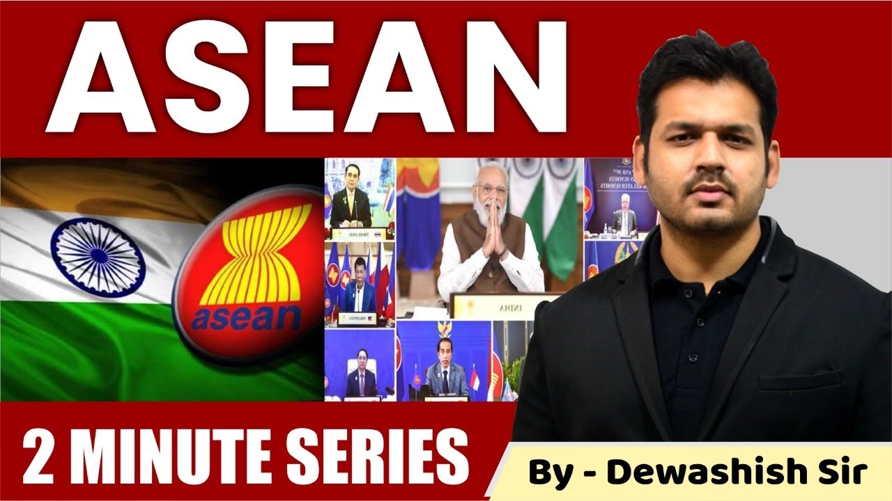 Association of South East Asian Nations (ASEAN) | International Relations | By Dewashish