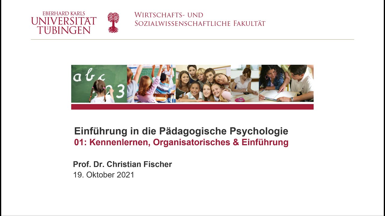 Einführung - Einführung in die Pädagogische Psychologie VL1 - WiSe 2021/22