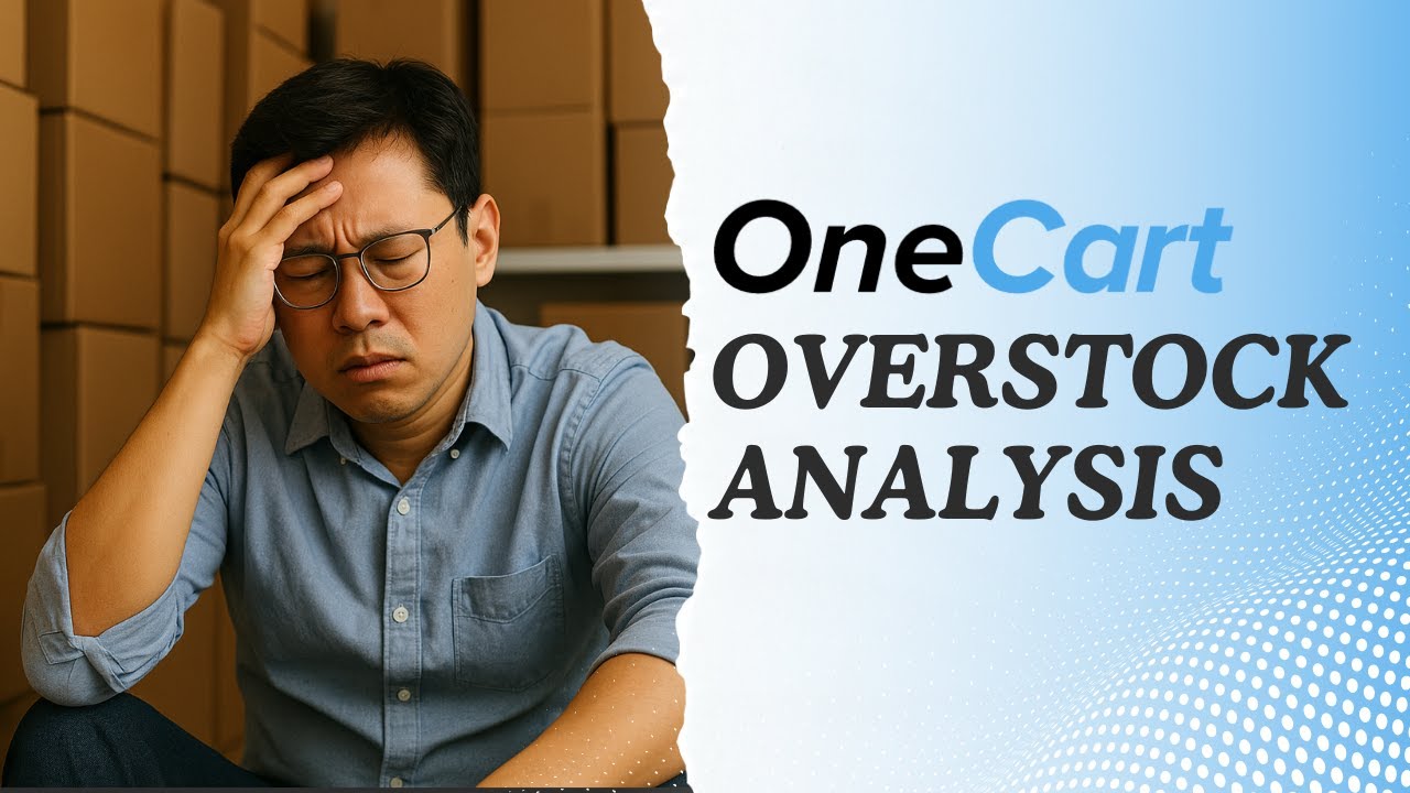 OneCart Overstock Analysis