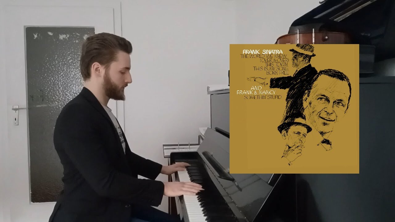 The World We Knew (Over And Over) - Frank Sinatra (Piano Cover)