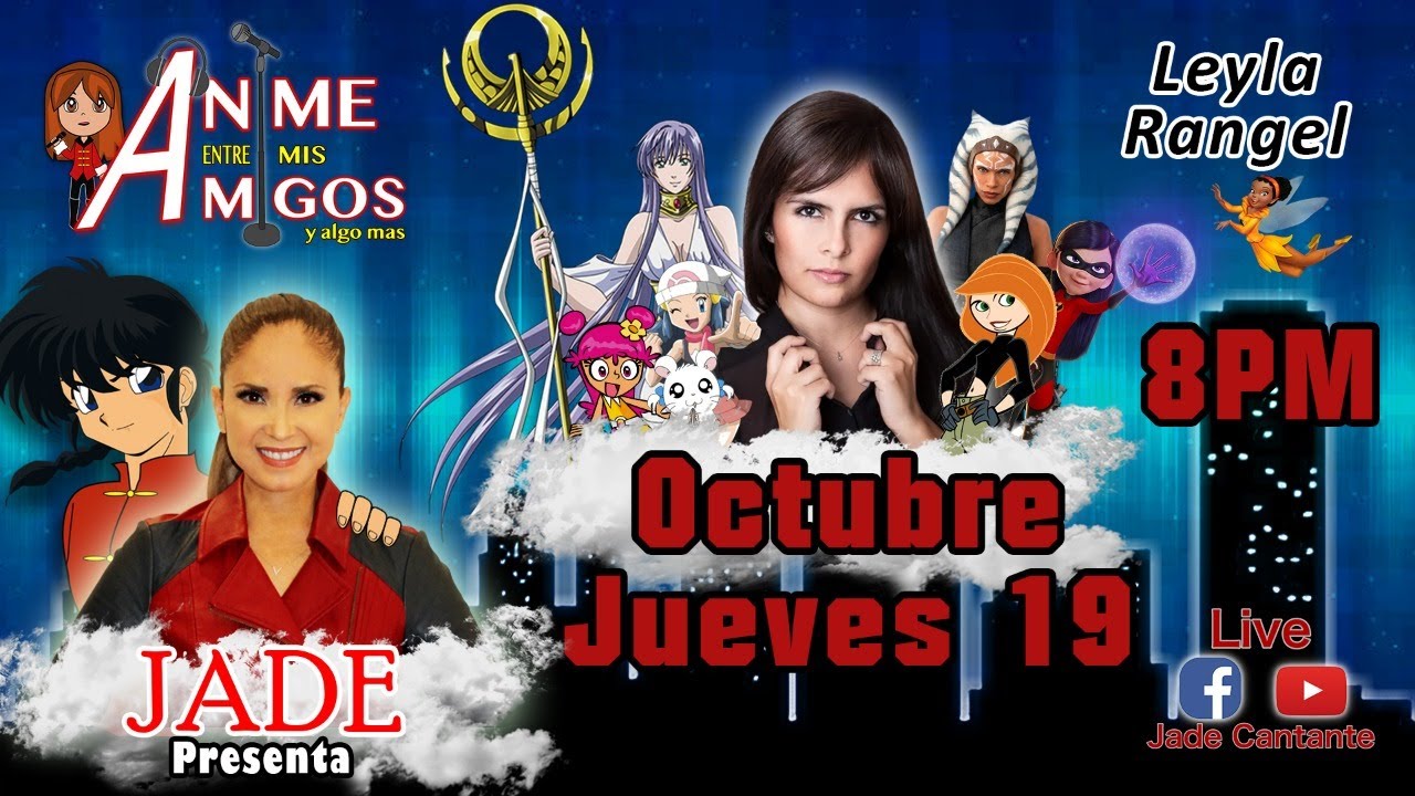 ANIME ENTRE MIS AMIGOS / LEYLA RANGEL