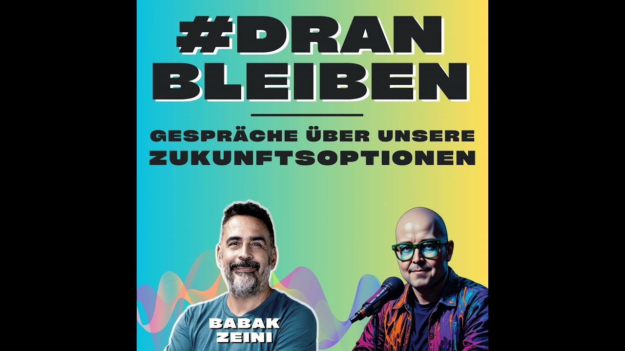 #8: Wie sichern wir unsere Zukunftschancen in 2026, Babak Zeini?