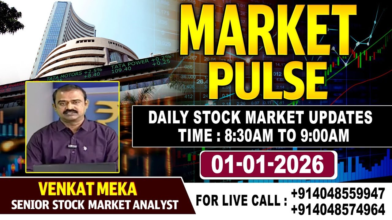 Market Pulse LIVE : Daily Stock Market Updates | Senior Analyst Venkat Meka | 01-01-2026