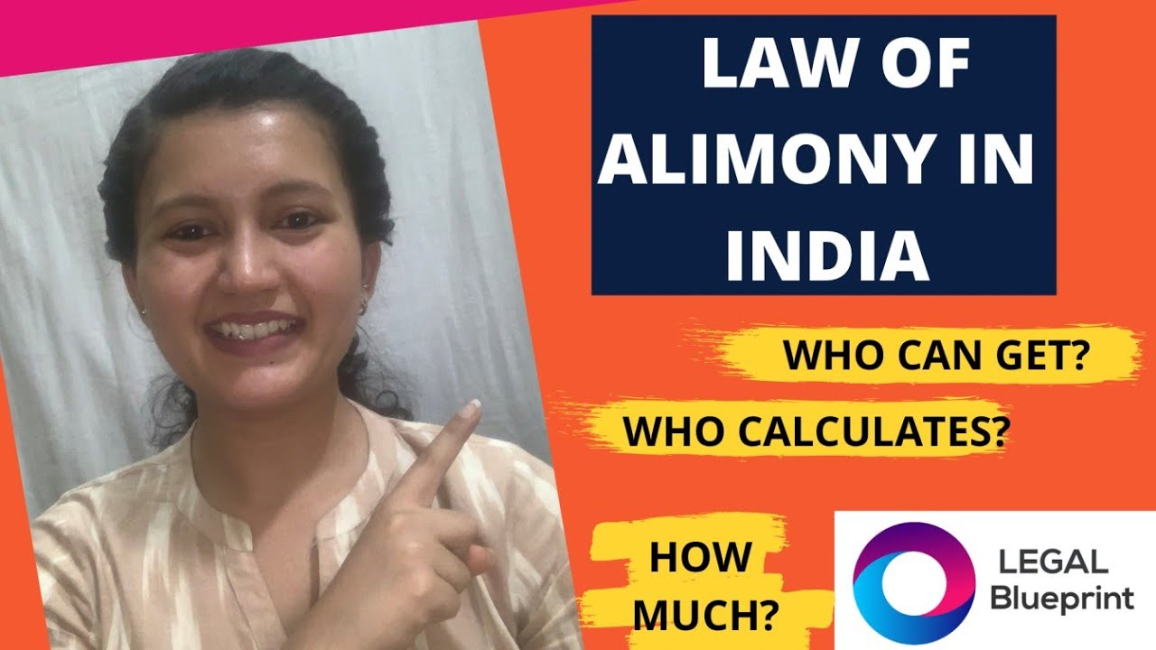 LAW OF ALIMONY IN INDIA || MEANING || LAWS || TO WHOM GIVEN || WHO CALCULATES IT ||  HOW MUCH ||