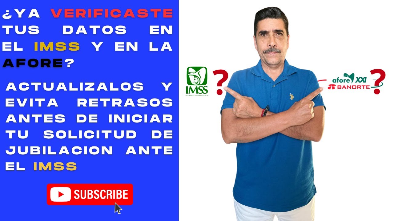 CONOCE COMO CORREGIR ERRORES EN TUS DATOS ENTRE EL IMSS Y TU AFORE